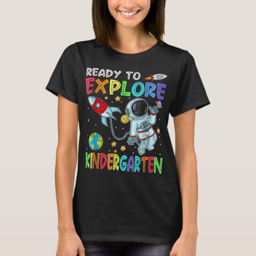 Ready to explore Kindergarten Back to School Astro T_Shirt