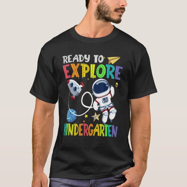 Ready To Explore Kindergarten Grade Astronaut Back T-Shirt (Front)