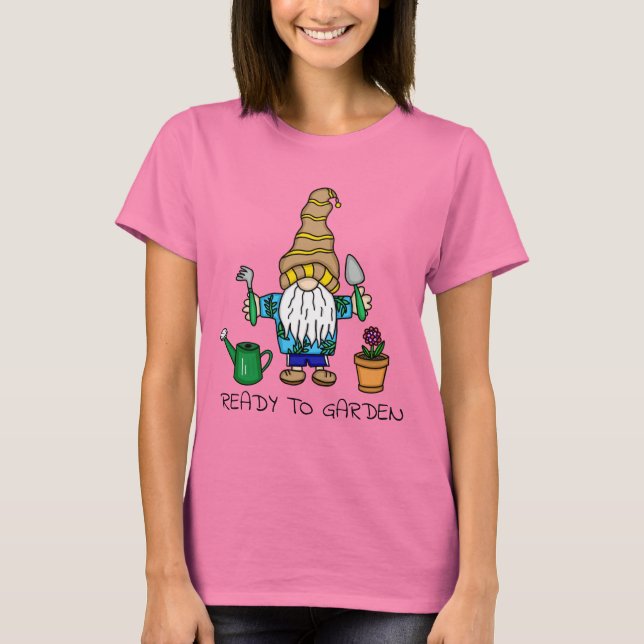 Ready to Garden | Cute Gardening Gnome  T-Shirt (Front)
