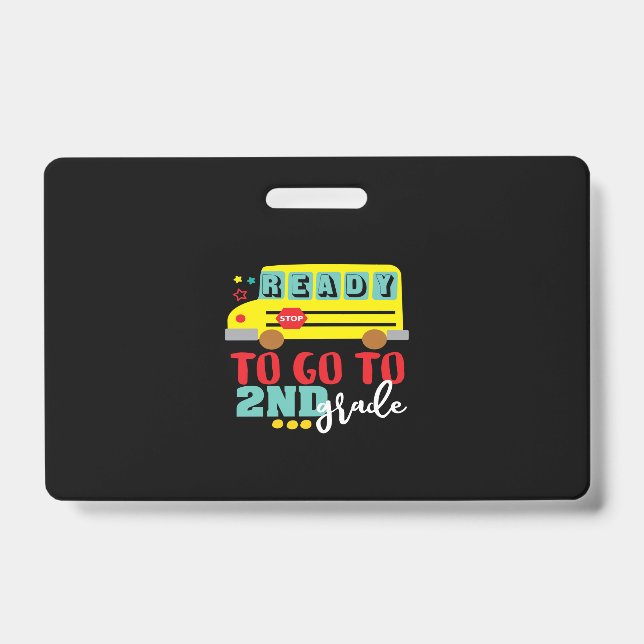 ready  to go to 2nd grade badge (Front)