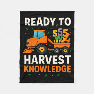 Ready To Harvest Knowledge Tractor Farmer Teacher Fleece Blanket