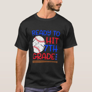 Ready To Hit 7th Grade Baseball Seventh Grade Back T-Shirt