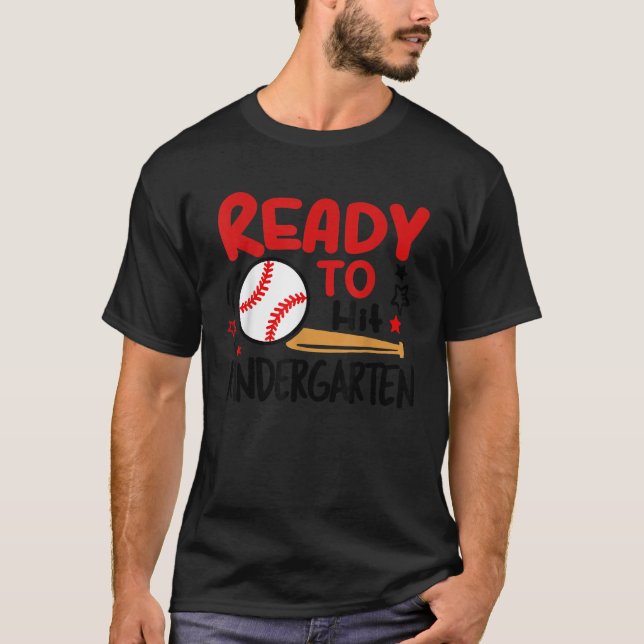 Ready To Hit Kindergarten Baseball Pre k Preschool T-Shirt (Front)
