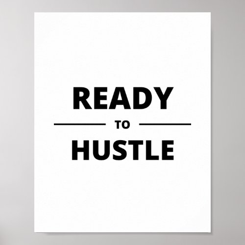 READY TO HUSTLE POSTER