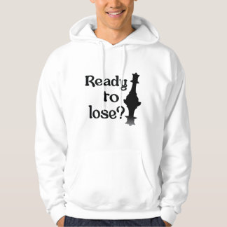 ready to lose for chess lover hoodie