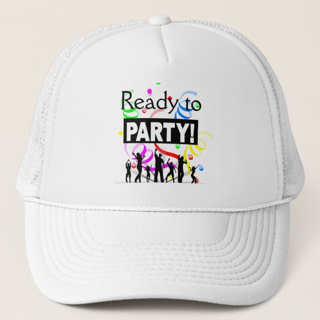 Ready To Party Trucker Hat (Front)