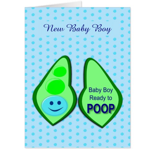 Ready to Poop Baby Boy Blue Pea Funny Custom Card