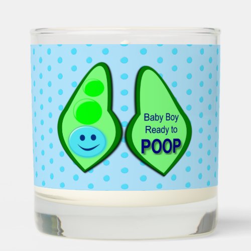 Ready to Poop Baby Boy Blue Pea Scented Candle