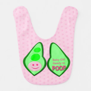 Ready to Poop Baby Girl Funny Pink Pea Bib