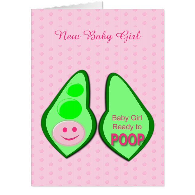 Ready to Poop Funny New Baby Pink Pea Custom Card (Front)