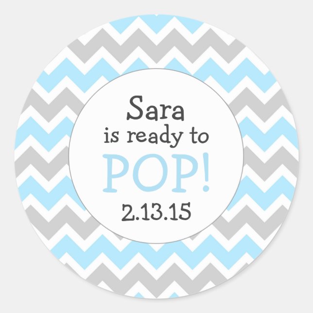 Ready to Pop Baby Shower Favor / blue chevron Classic Round Sticker (Front)