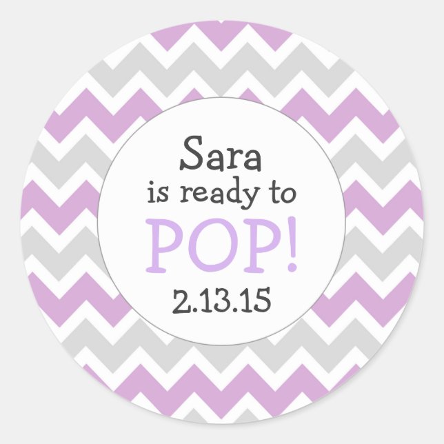 Ready to Pop Baby Shower Favor / lavender chevron Classic Round Sticker (Front)
