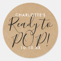 Ready to Pop Baby Shower Rustic Kraft Chic Script Classic Round Sticker