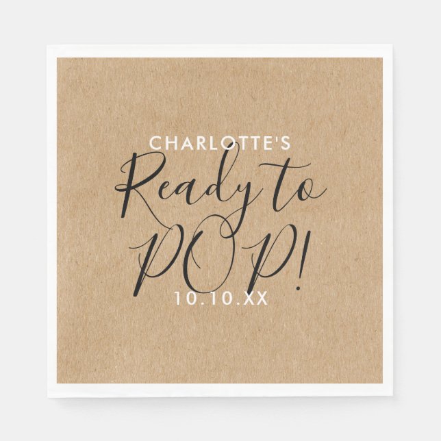 Ready to Pop Baby Shower Rustic Kraft Chic Script Napkins (Front)