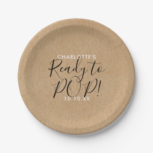 Ready to Pop Baby Shower Rustic Kraft Chic Script Paper Plates