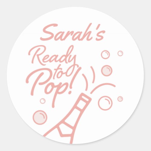 Ready to Pop Brunch and Bubbly Ros Baby Shower In Classic Round Sticker