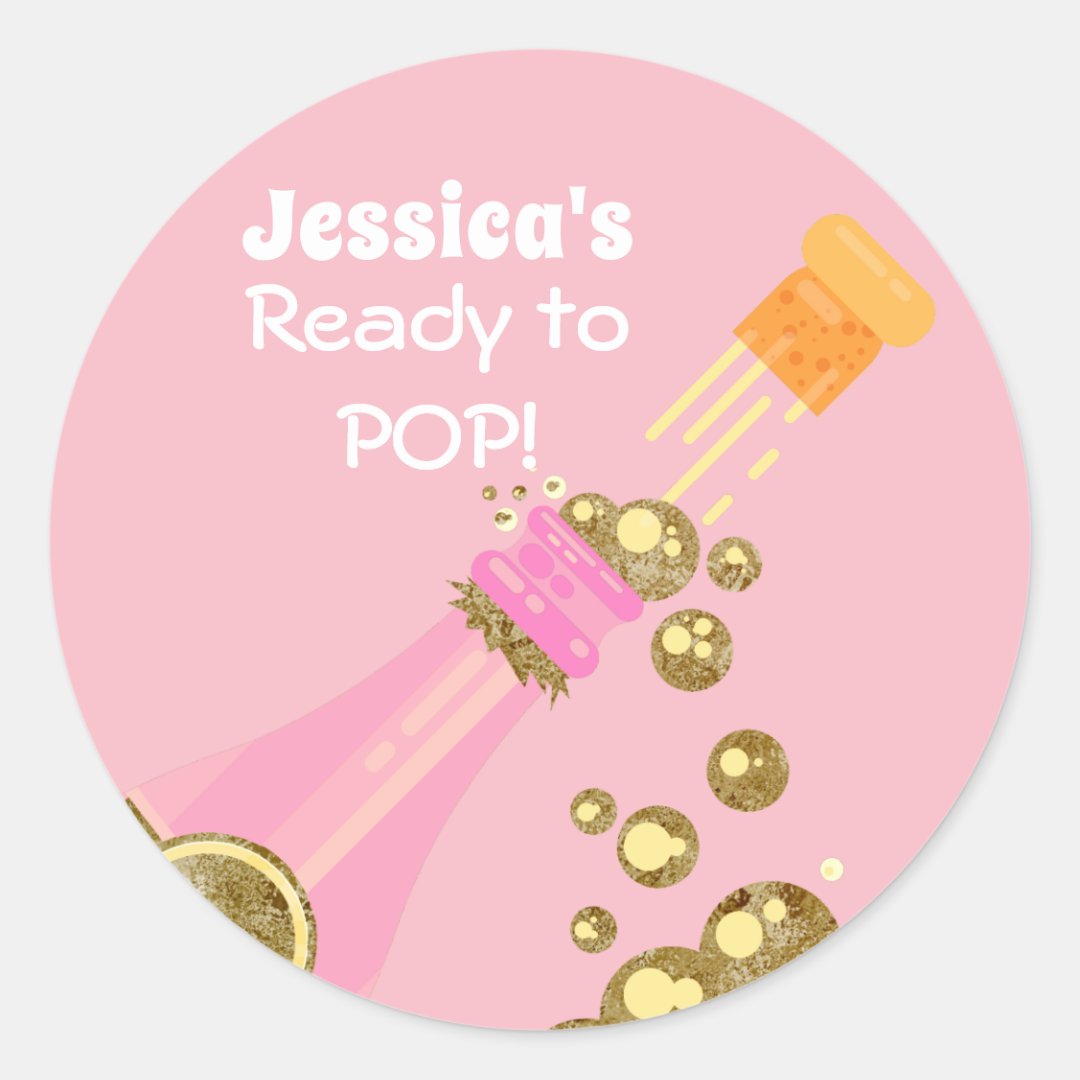 Ready to Pop Champagne Pink Baby Shower Favor Classic Round Sticker ...