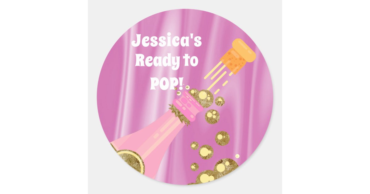 Ready to Pop Champagne Pink Baby Shower Favor Classic Round Sticker ...