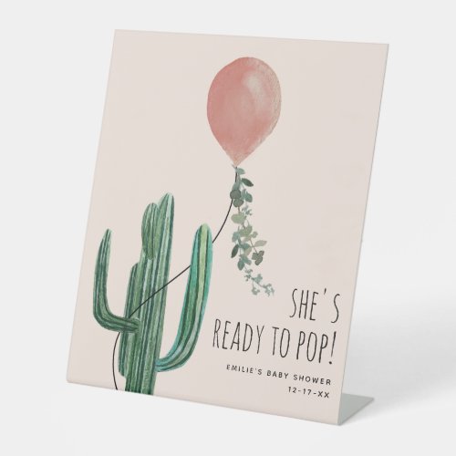 Ready To Pop Pink Balloon Cactus Girl Baby Shower Pedestal Sign