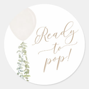 Ready to Pop White Balloon Eucalyptus Baby Shower Classic Round Sticker