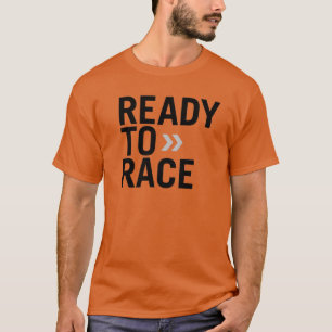 ready to race T-Shirt