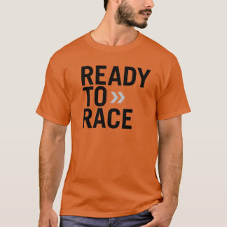 ready to race T-Shirt