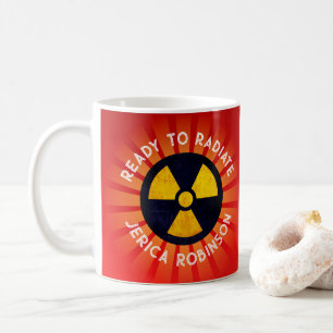Ready to Radiate Radiography Coffee Mug