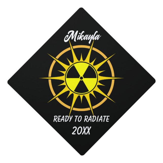 Ready to Radiate Radiography  Graduation Cap Topper (Front)
