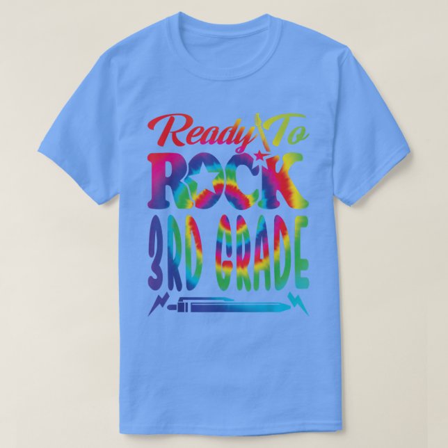 Ready To Rock 3rd Grade Back To School Tie Dye T-S T-Shirt (Design Front)