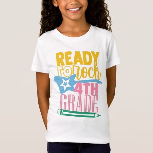 Ready to Rock 4th Grade _ Back to School T_Shirt