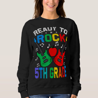 Ready To Rock 5th Grade Back To School Guitar Sweatshirt
