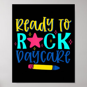Ready To Rock Daycare Back To School First Day Of Poster