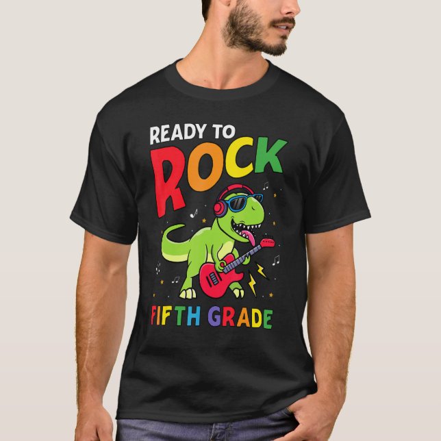 Ready To Rock Fifth 5th Grade  Dinosaur Back To Sc T-Shirt (Front)