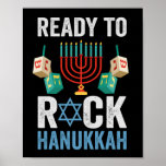 Ready To Rock Hanukkah Funny Jewish Holiday Gift Poster<br><div class="desc">funny, hanukkah, shabbat, jewish, jews, challah, menorah, gift, DREidel, birthday</div>