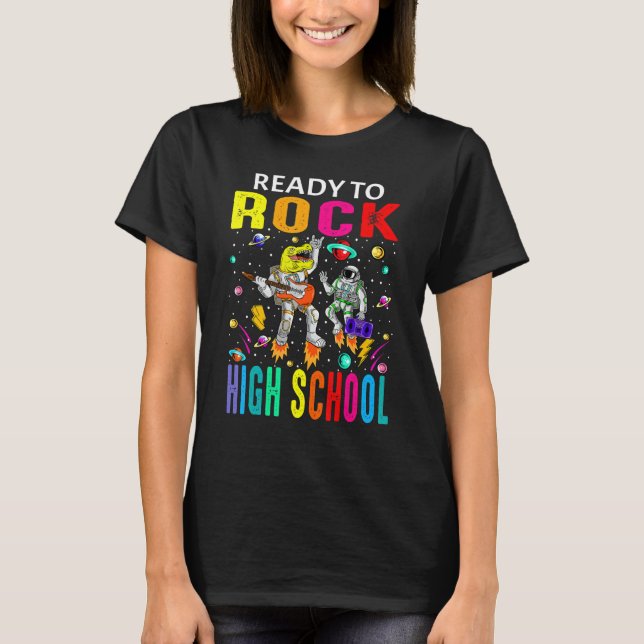 Ready To Rock High School Astronaut Dinosaur Back  T-Shirt (Front)