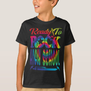 Ready To Rock High School Back To School Tie Dye T-Shirt