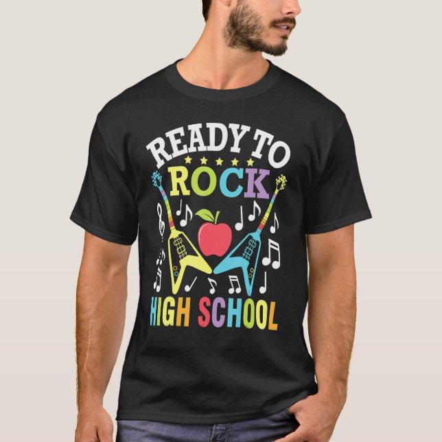 Ready To Rock High School Student Senior Back To S T-Shirt (Front)
