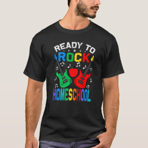 Ready To Rock Homeschool Back To School T-Shirt