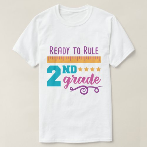 Ready To Rule 2nd Grade T_Shirt