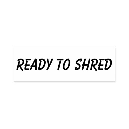 Ready To Shred Business Stamp Typography