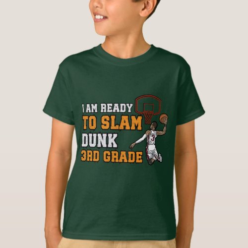 Ready to Slam Dunk 4th grade 1st day of school T_Shirt