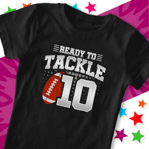 Ready To Tackle 10 Football Party 10th Birthday T-Shirt