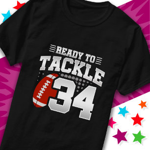 Ready To Tackle 34 Football Party 34th Birthday T-Shirt