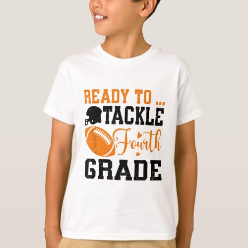 Ready To Tackle 4th Grade Back To School Football T_Shirt