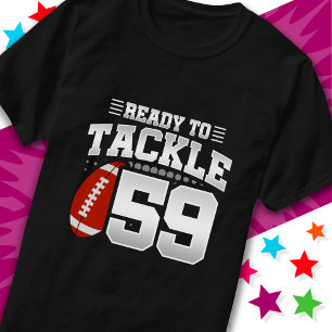 Ready To Tackle 59 Football Party 59th Birthday T-Shirt