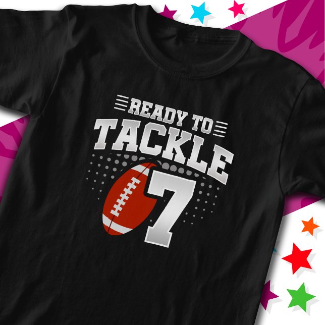 Ready To Tackle 7 Football Party 7th Birthday T-Shirt (Creator Uploaded)
