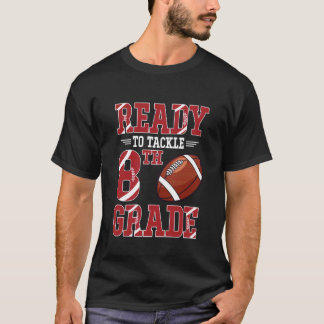 Ready to Tackle 8th Grade Football Kids Boys Back T-Shirt