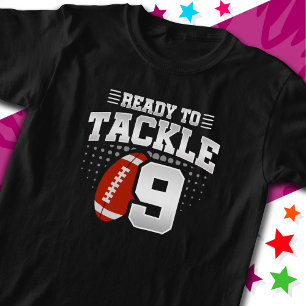 Ready To Tackle 9 Football Party 9th Birthday T-Shirt