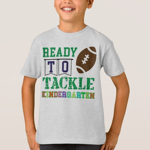 Ready to Tackle Kindergarten T_Shirt