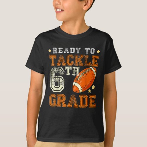 Ready To Tackle Sixth Grade Back To School T_Shirt